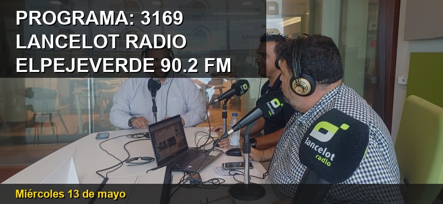 Programa 3169 de 'El Peje Verde' en Lancelot Radio — miércoles en el 90.2 FM